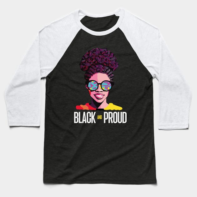 Black And Proud Black Proud History Month 365 Black Pride Baseball T-Shirt by smartrocket